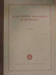 Alagútépítési rendszerek és módszerek I. [antikvár]
