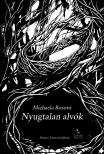 Michaela Rosová - Nyugtalan alvók