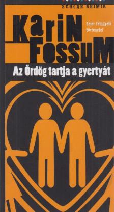 Karin Fossum - Az Ördög tartja a gyertyát [antikvár]