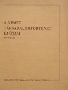 Dirk Blasius - A német társadalomtörténet új útjai [antikvár]