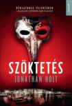 Jonathan Holt - Szöktetés [antikvár]