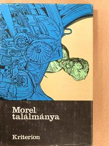 Adolfo Bioy Casares - Morel találmánya [antikvár]