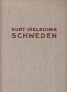 Kurt Hielscher - Schweden [antikvár]