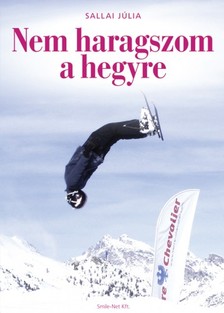 Sallai Júlia - Nem haragszom a hegyre [eKönyv: epub, mobi, pdf]