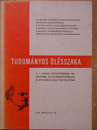 Dr. Dégi István - Az MSZMP Megyei Bizottság Oktatási Igazgatósága, a József Attila Tudományegyetem [antikvár]