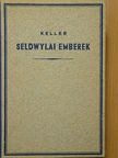 Gottfried Keller - Seldwylai emberek [antikvár]