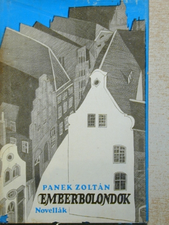 Panek Zoltán - Emberbolondok [antikvár]