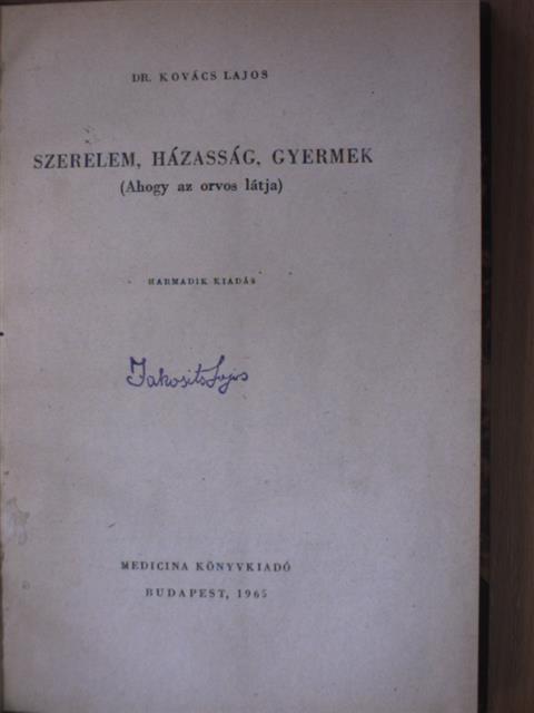 Dr. Kovács Lajos - Szerelem, házasság, gyermek [antikvár]