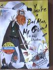 Andy Stanton - You are a Bad Man, Mr. Gum! [antikvár]