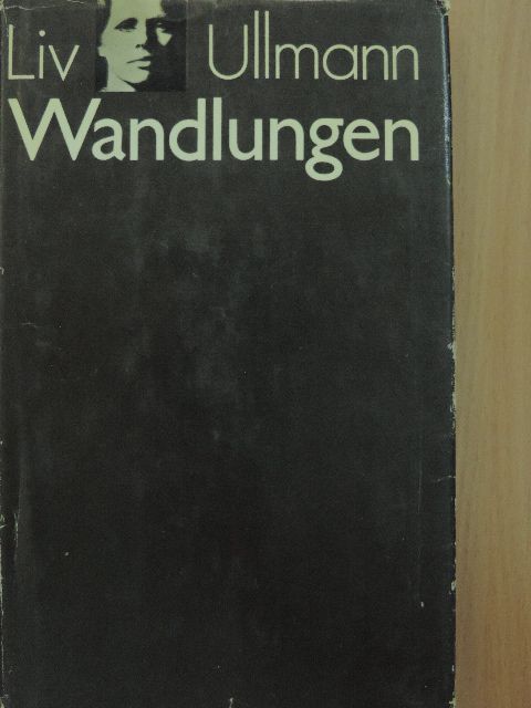 Liv Ullmann - Wandlungen [antikvár]