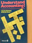 Claude Hitching - Understand Accounting! [antikvár]