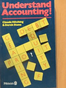 Claude Hitching - Understand Accounting! [antikvár]