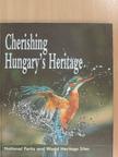 Fejérdy Tamás - Cherishing Hungary's Heritage [antikvár]