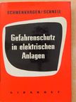 Dipl.-Ing. Paul Schnell - Gefahrenschutz in elektrischen Anlagen [antikvár]