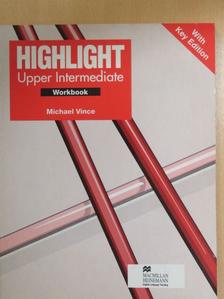 Michael Vince - Highlight - Upper-Intermediate - Workbook [antikvár]