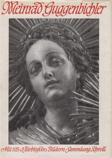Decker, Heinrich - Meinrad Guggenbichler [antikvár]