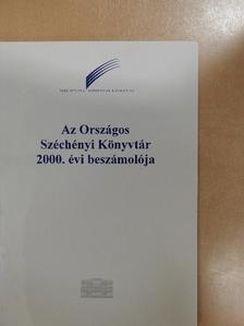Az Országos Széchényi Könyvtár 2000. évi beszámolója [antikvár]