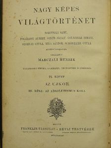Marczali Henrik - Nagy képes világtörténet IX. [antikvár]