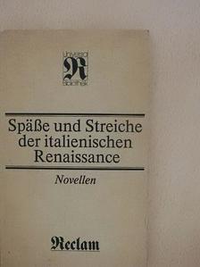 Franco Sacchetti - Spässe und Streiche der italienischen Renaissance [antikvár]