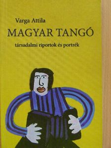 Varga Attila - Magyar tangó [antikvár]