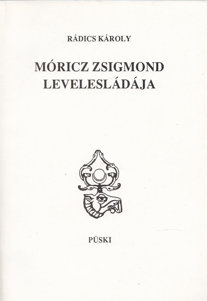 Rádics Károly - Móricz Zsigmond levelesládája [antikvár]