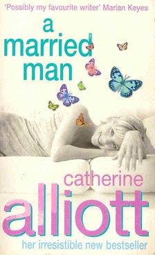 Catherine Alliott - A Married Man [antikvár]