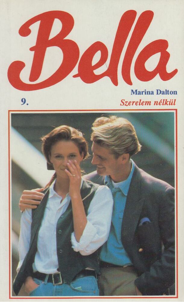Dalton, Marina - Szerelem nélkül [antikvár]