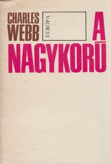 Webb, Charles - A nagykorú [antikvár]