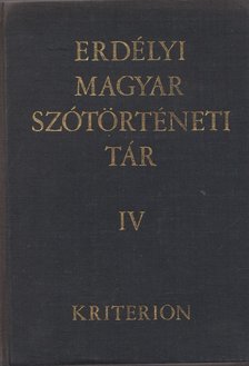 SZABÓ T. ATTILA - Erdélyi magyar szótörténeti tár IV. Fém-Ha [antikvár]