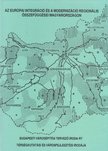 Szűcs István, Balázsné Varga Margit, Gáspár Tibor - Az európai integráció és a modernizáció regionális összefüggései Magyarországon [antikvár]