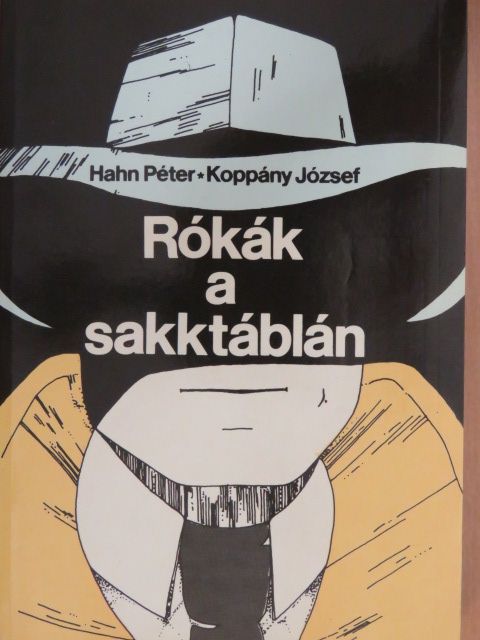 Hahn Péter - Rókák a sakktáblán [antikvár]