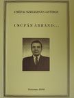 Cséfai Szelezsán György - Csupán ábránd... [antikvár]
