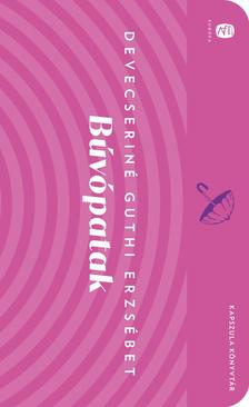 Devecseriné Guthi Erzsébet - Búvópatak