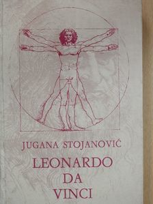 Jugana Stojanovic - Leonardo da Vinci [antikvár]