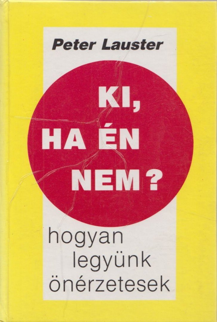 LAUSTER, PETER - Ki, ha én nem? [antikvár]