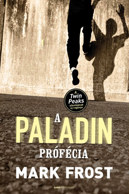Mark Frost - A Paladin prófécia [eKönyv: epub, mobi]