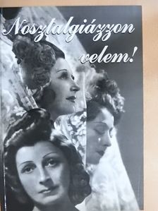 Bottlikné Kárász Aranka - Nosztalgiázzon velem! [antikvár]