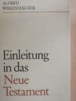 Dr. Alfred Wikenhauser - Einleitung in das Neue Testament [antikvár]