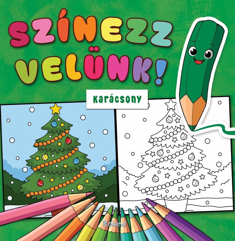 Lengyel Orsolya - Színezz velünk! Karácsony