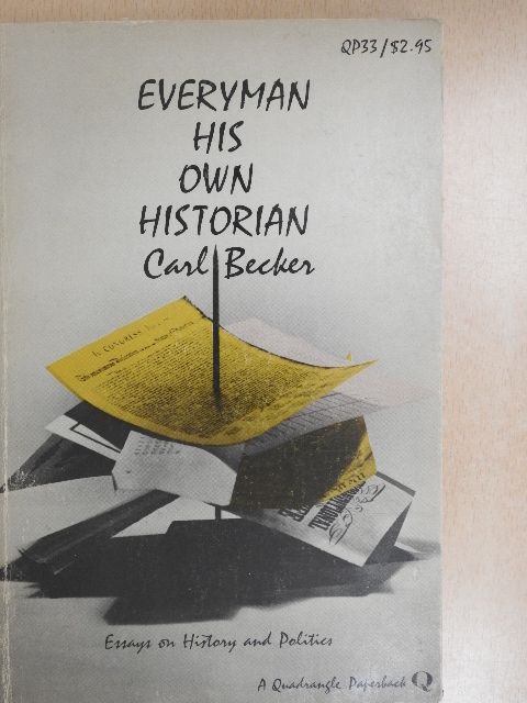 Carl L. Becker - Everyman his Own Historian [antikvár]