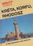 Larrimore, Don, Leonard, Steve, Fresh, Bob, Jack Altman - Kréta, Korfu, Rhodosz [antikvár]
