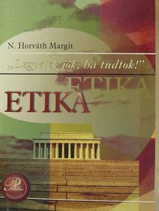 N. Horváth Margit - "Legyetek jók, ha tudtok!" [antikvár]
