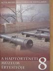 Baczoni Tamás - A hadtörténeti múzeum értesítője 8. [antikvár]