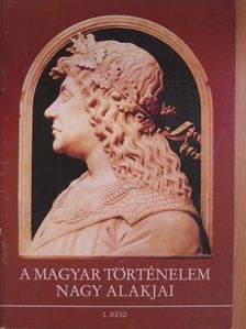 Dr. Dörnyei László - A magyar történelem nagy alakjai 2. [antikvár]