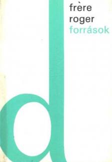Roger, Frére - Források [antikvár]