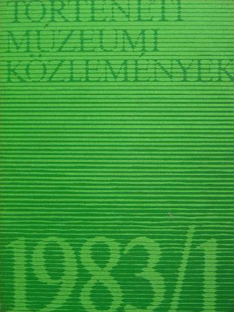 Andrásfalvy Bertalan - Történeti Múzeumi Közlemények 1983/1. [antikvár]