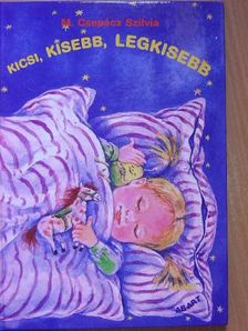 M. Csepécz Szilvia - Kicsi, kisebb, legkisebb [antikvár]