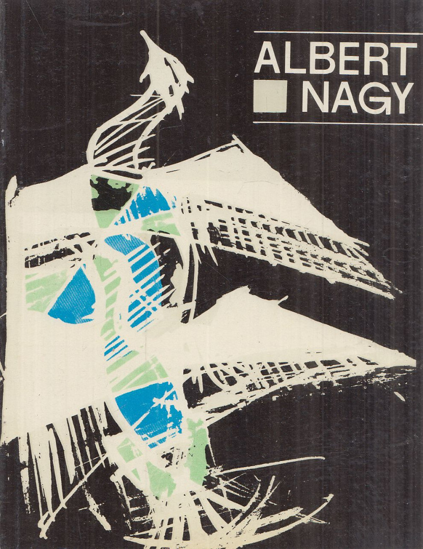 Alexandra Rus - Expoziţia retrospectivă Albert Nagy [antikvár]