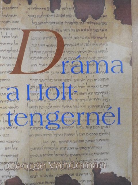 George Vandeman - Dráma a Holt-tengernél [antikvár]