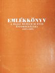 Bánszky Pál - Emlékkönyv a bajai múzeum 50 éves évfordulójára [antikvár]
